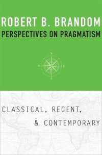 ロバート・ブランダム『プラグマティズムはどこから来て、どこへ行くのか』（原書）<br>Perspectives on Pragmatism : Classical, Recent, and Contemporary