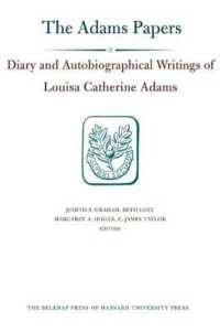 Diary and Autobiographical Writings of Louisa Catherine Adams (Diaries)