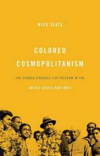 Colored Cosmopolitanism : The Shared Struggle for Freedom in the United States and India