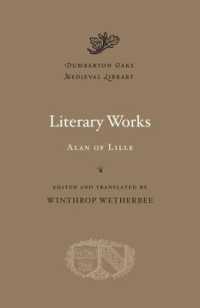 Literary Works (Dumbarton Oaks Medieval Library)