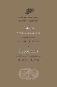 Satires. Eupolemius (Dumbarton Oaks Medieval Library)