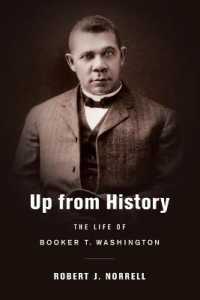 ブッカー・Ｔ・ワシントンの生涯（1856-1915年）<br>Up from History : The Life of Booker T. Washington