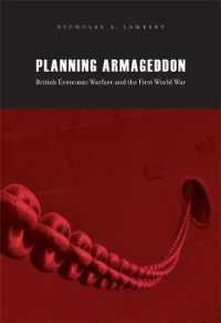 Planning Armageddon : British Economic Warfare and the First World War