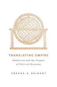 Translating Empire : Emulation and the Origins of Political Economy