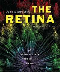 The Retina : An Approachable Part of the Brain, Revised Edition （2ND）