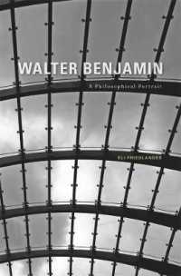 Walter Benjamin : A Philosophical Portrait