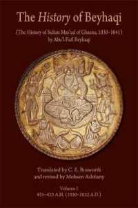 The History of Beyhaqi: The History of Sultan Mas'ud of Ghazna, 1030-1041 (Ilex Series)