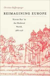Reimagining Europe : Kievan Rus' in the Medieval World, 988-1146 (Harvard Historical Studies)