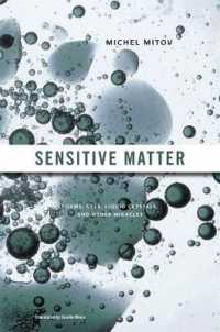 Sensitive Matter : Foams, Gels, Liquid Crystals, and Other Miracles