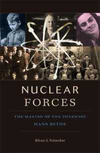 原子の力：ハンス・ベーテ伝<br>Nuclear Forces : The Making of the Physicist Hans Bethe