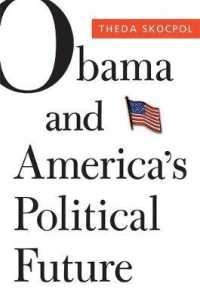 オバマとアメリカ政治の未来<br>Obama and America's Political Future (The Alexis de Tocqueville Lectures on American Politics)