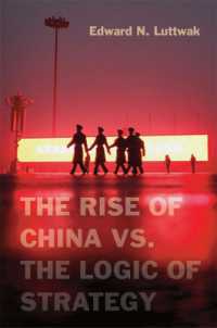 Ｅ．Ｎ．ルトワック『自滅する中国：なぜ世界帝国になれないのか』（原書）<br>The Rise of China vs. the Logic of Strategy