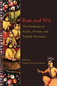 Ruse and Wit : The Humorous in Arabic, Persian, and Turkish Narrative (Ilex Series)