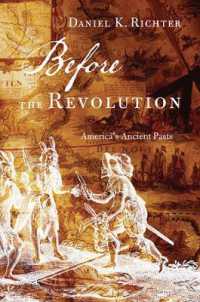 独立革命以前のアメリカ史<br>Before the Revolution : America's Ancient Pasts