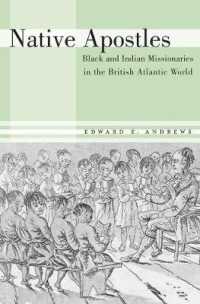 Native Apostles : Black and Indian Missionaries in the British Atlantic World