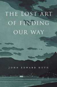 失われたナビゲーションの作法<br>The Lost Art of Finding Our Way