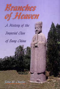 Branches of Heaven : A History of the Imperial Clan of Sung China (Harvard East Asian Monographs)