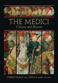 メディチ家：市民か主君か<br>The Medici : Citizens and Masters (Villa I Tatti Series)