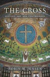 十字架の文化史：歴史・芸術・論争<br>The Cross : History, Art, and Controversy