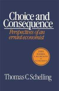 Ｔ．Ｃ．シェリング著／選択と結果（復刻版）<br>Choice and Consequence