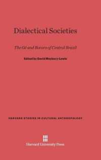 Dialectical Societies : The GE and Bororo of Central Brazil (Harvard Studies in Cultural Anthropology)