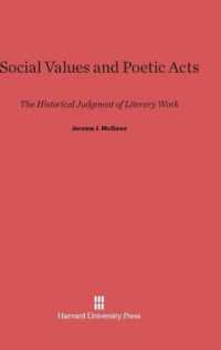 Social Values and Poetic Acts : The Historical Judgment of Literary Work
