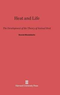 Heat and Life : The Development of the Theory of Animal Heat （Reprint 2014）