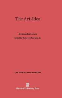 The Art-Idea (John Harvard Library)
