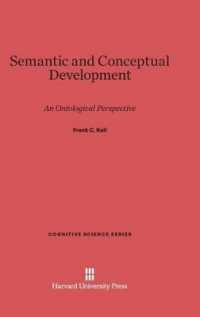 Semantic and Conceptual Development : An Ontological Perspective (Cognitive Science) （Reprint 2014）