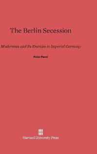 Berlin Secession : Modernism and Its Enemies in Imperial Germany -- Hardback （Reprint 20）