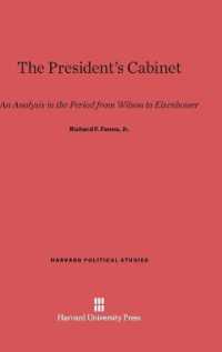 The President's Cabinet : An Analysis in the Period from Wilson to Eisenhower (Harvard Political Studies) （3RD）