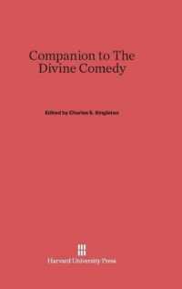 Companion to the Divine Comedy : Commentary by C. H. Grandgent as Edited by Charles S. Singleton
