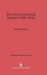 The New York Bond Market, 1920-1930 (Harvard Economic Studies) （Reprint 2014）