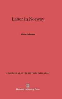 Labor in Norway (Wertheim Publications in Industrial Relations) （Reprint 2014）