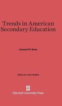 Trends in American Secondary Education (Inglis Lectures) （Reprint 2014）