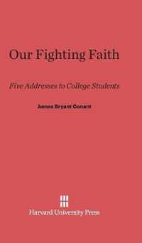 Our Fighting Faith : Five Addresses to College Students （Reprint 2014）