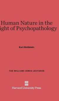 Human Nature in the Light of Psychopathology (William James Lectures)