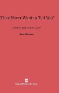 'They Never Want to Tell You' : Children Talk about Cancer （Reprint 2014）