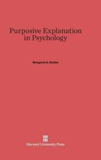 Purposive Explanation in Psychology （Reprint 2014）