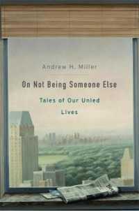 ありえたかもしれない生の物語<br>On Not Being Someone Else : Tales of Our Unled Lives