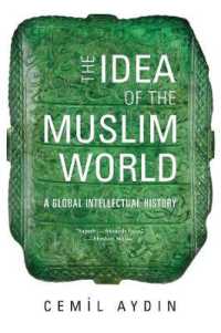 The Idea of the Muslim World : A Global Intellectual History