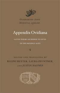 Appendix Ovidiana : Latin Poems Ascribed to Ovid in the Middle Ages (Dumbarton Oaks Medieval Library)