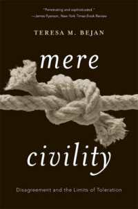 Mere Civility : Disagreement and the Limits of Toleration