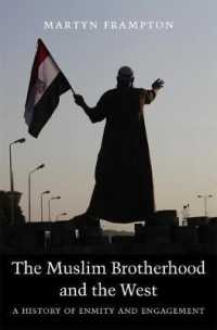 ムスリム同胞団と西洋の比較史<br>The Muslim Brotherhood and the West : A History of Enmity and Engagement