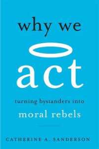 Why We Act : Turning Bystanders into Moral Rebels