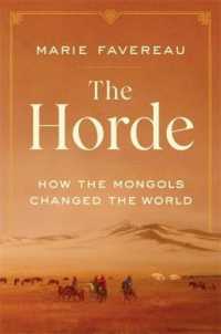 遊牧民：モンゴルが変えた世界史<br>The Horde : How the Mongols Changed the World