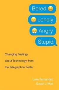 感情とコミュニケーション技術の変容：電信の時代からソーシャルメディアまで<br>Bored, Lonely, Angry, Stupid : Changing Feelings about Technology, from the Telegraph to Twitter