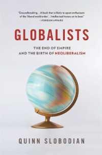 『グローバリスト：帝国の終焉とネオリベラリズムの誕生』（原書）<br>Globalists : The End of Empire and the Birth of Neoliberalism