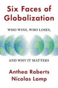 グローバル化の６つの側面<br>Six Faces of Globalization : Who Wins, Who Loses, and Why It Matters