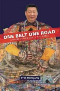 一帯一路：中国勢力の世界展開<br>One Belt One Road : Chinese Power Meets the World (Harvard East Asian Monographs)
